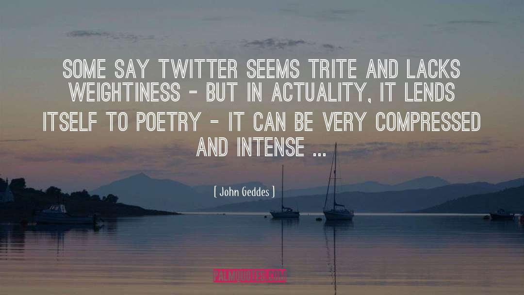 Weightiness quotes by John Geddes