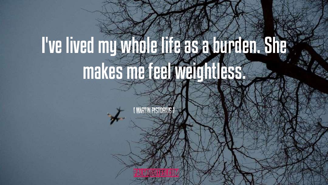 Weightless quotes by Martin Pistorius