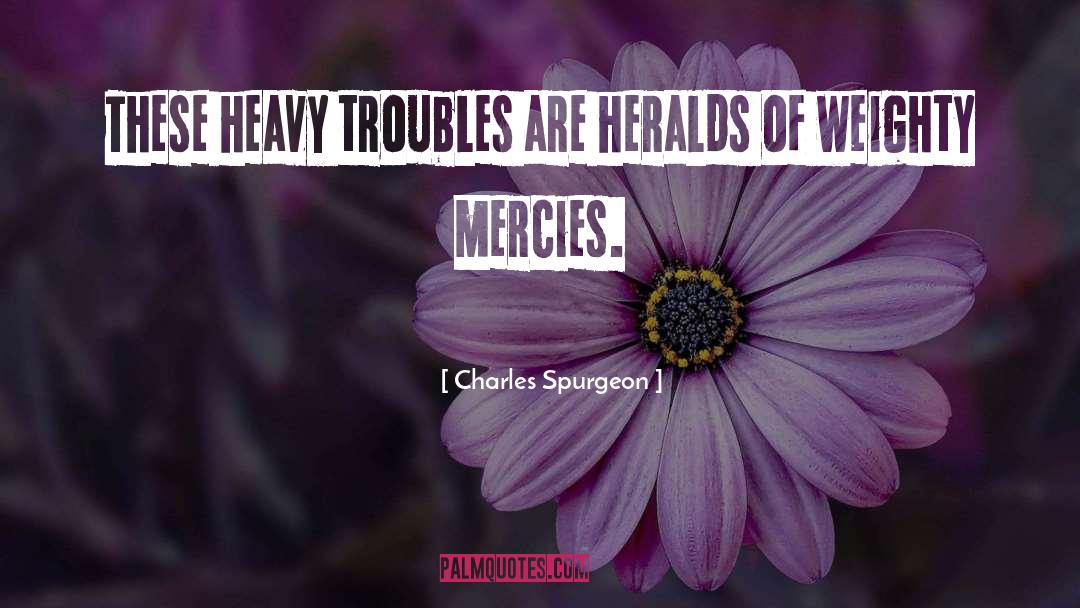 Weighty quotes by Charles Spurgeon