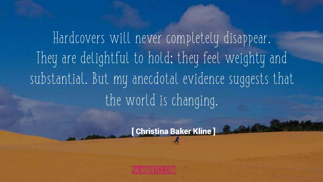Weighty quotes by Christina Baker Kline