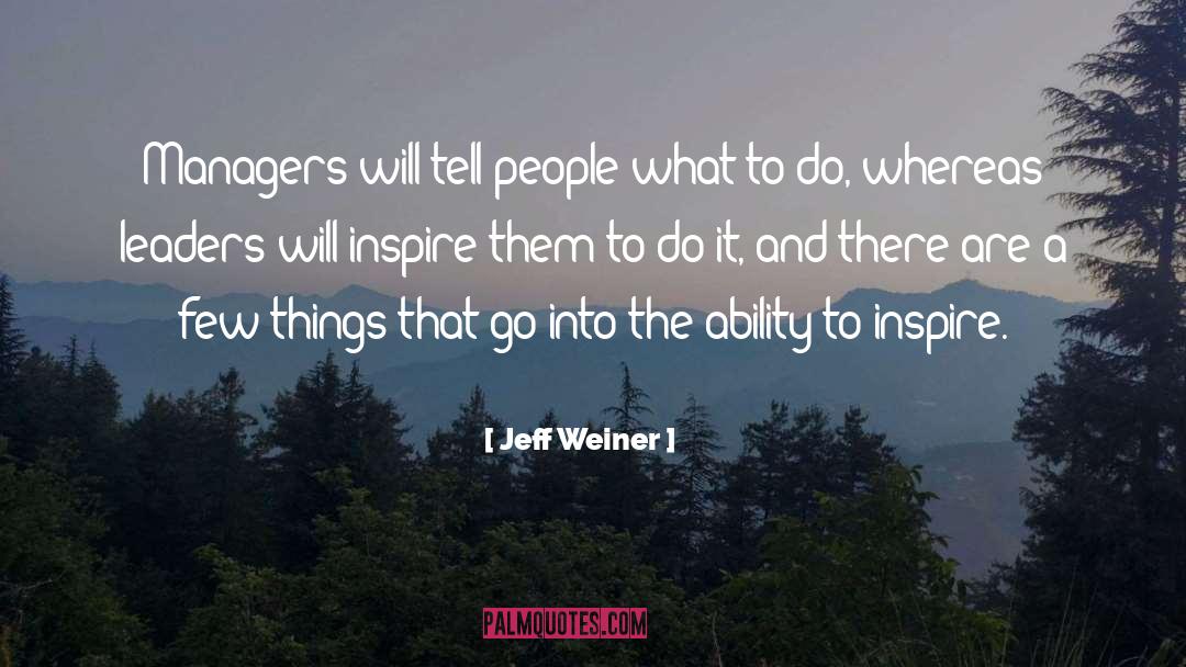 Weiner quotes by Jeff Weiner