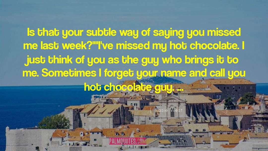 Weinrich Chocolate quotes by Kasie West