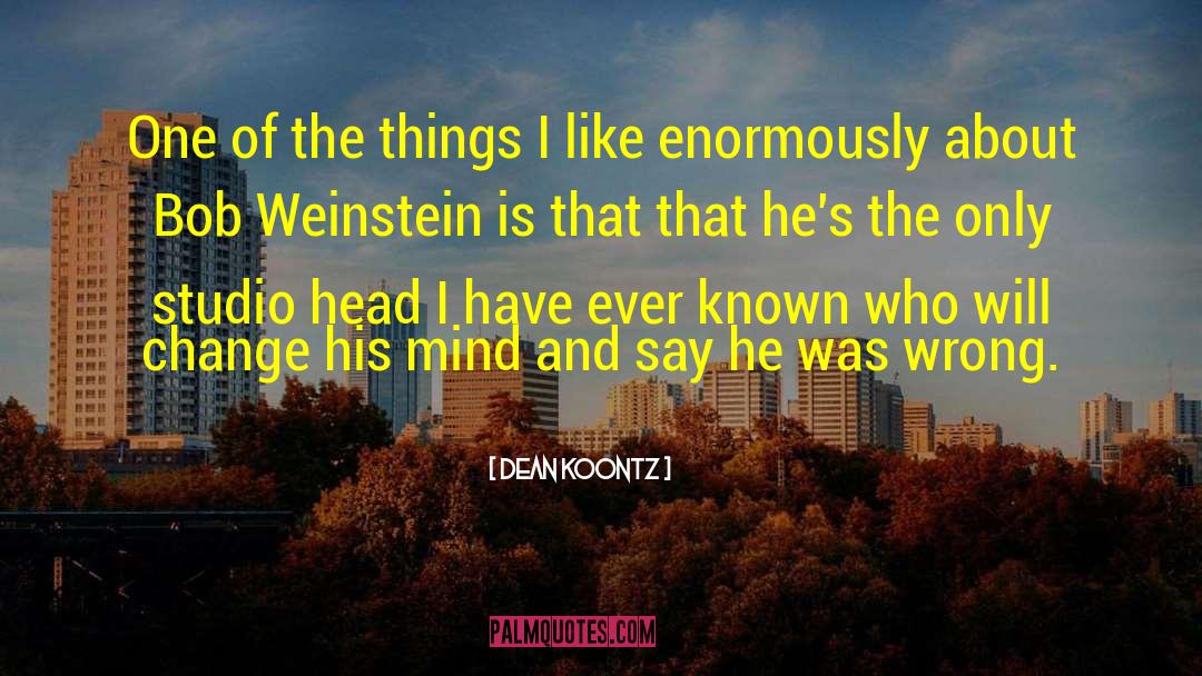 Weinstein quotes by Dean Koontz