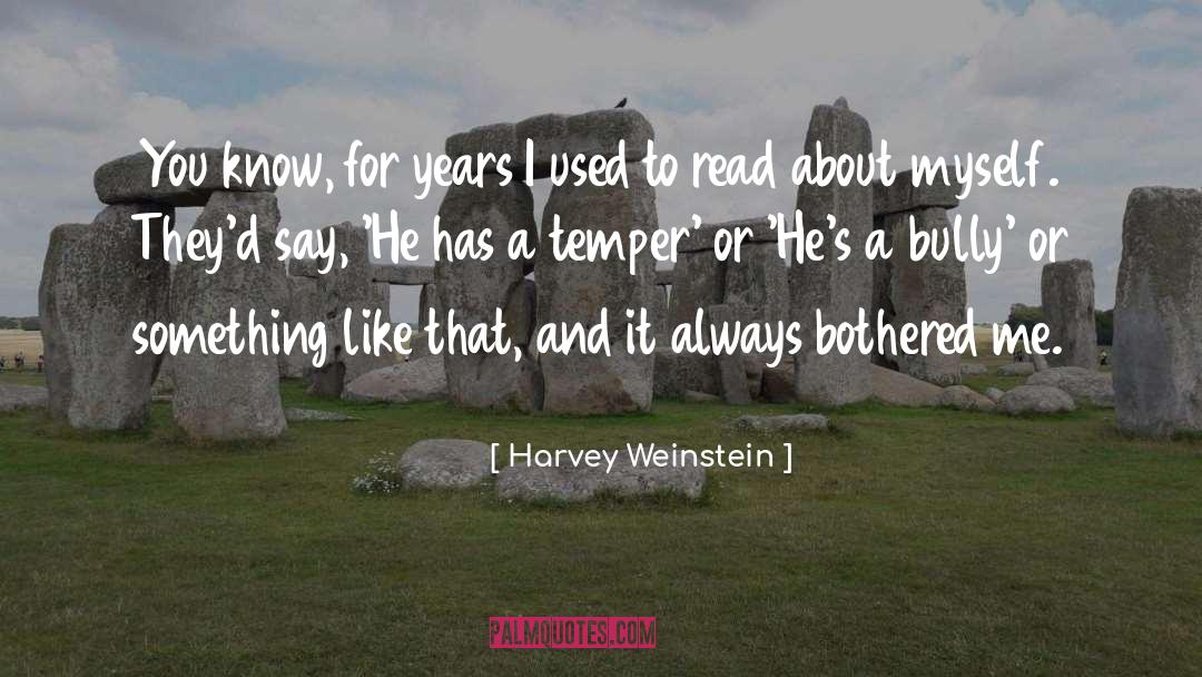 Weinstein quotes by Harvey Weinstein