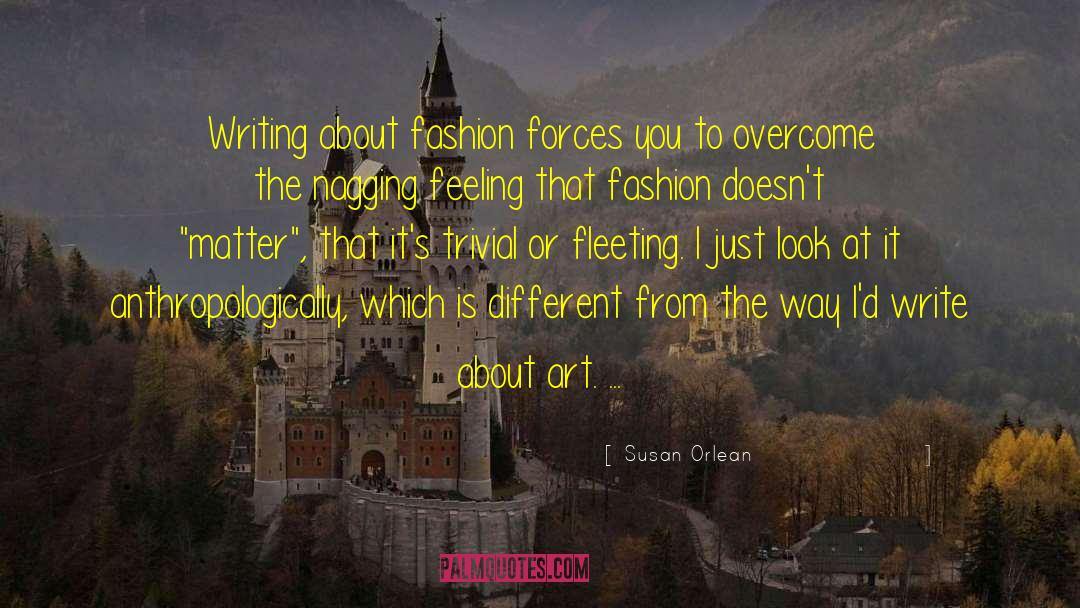 Weird Feeling quotes by Susan Orlean