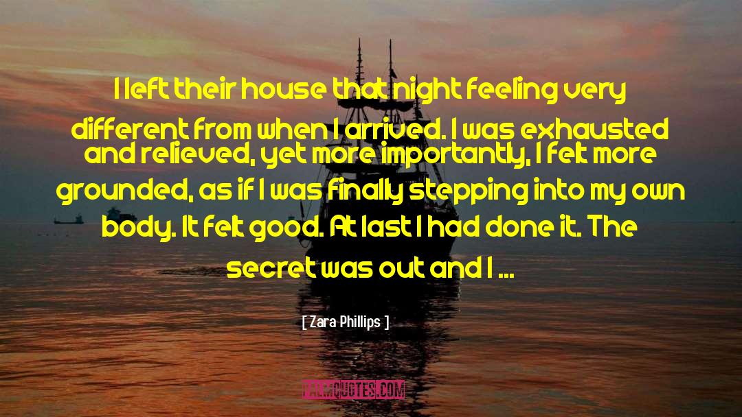 Weird Feeling quotes by Zara Phillips