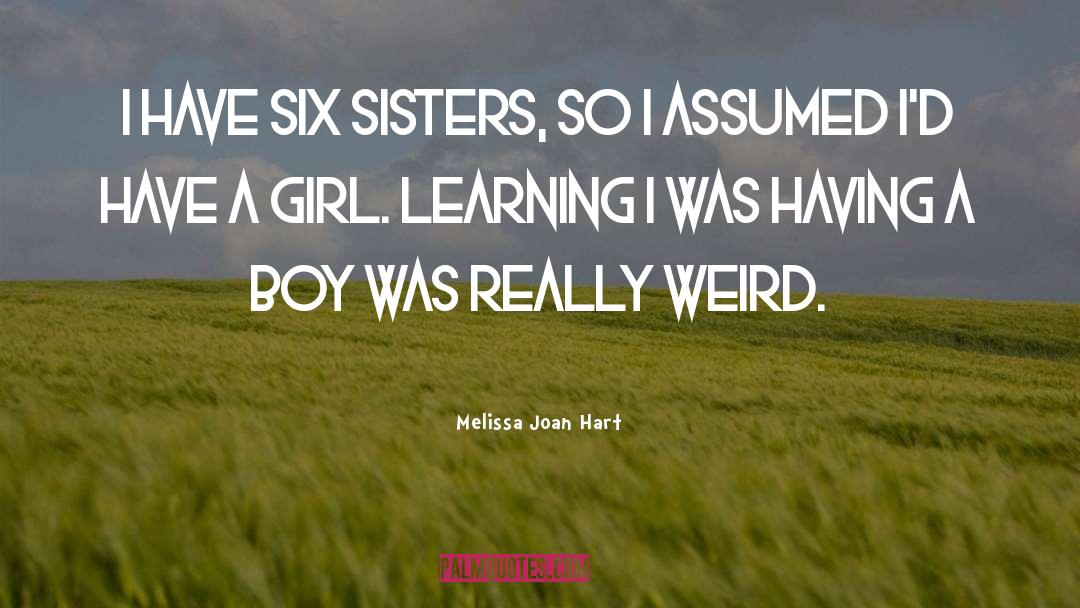 Weird Fiction quotes by Melissa Joan Hart