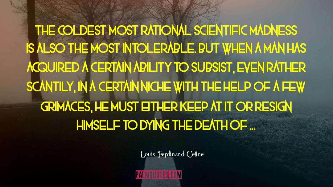 Weird Habits quotes by Louis Ferdinand Celine