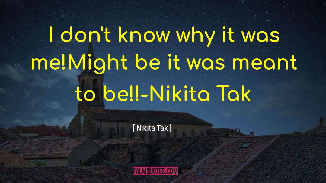 Weird Life quotes by Nikita Tak