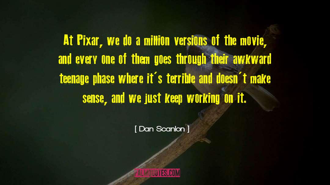 Weird Movie quotes by Dan Scanlon