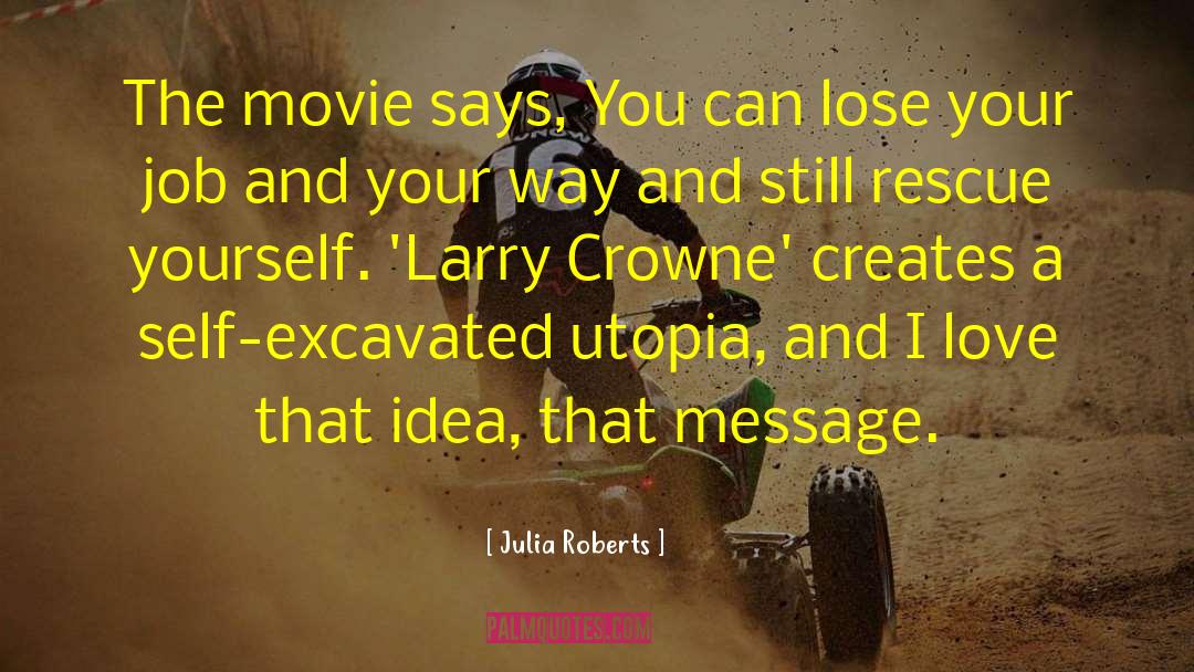 Weird Movie quotes by Julia Roberts