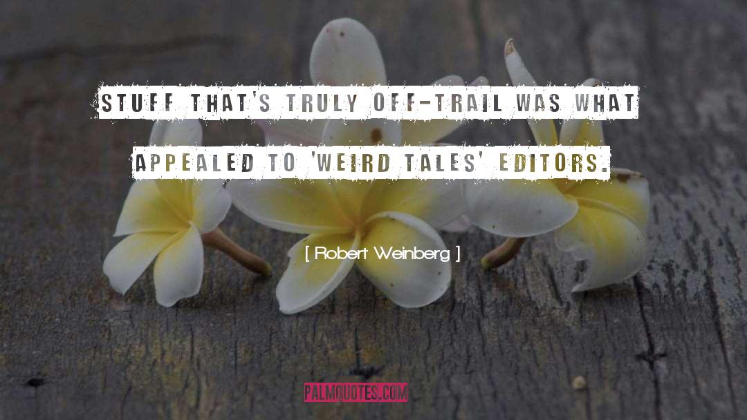 Weird Tales quotes by Robert Weinberg