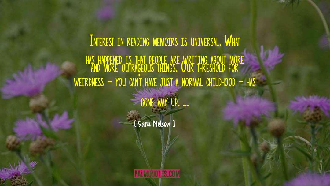 Weirdness quotes by Sara Nelson