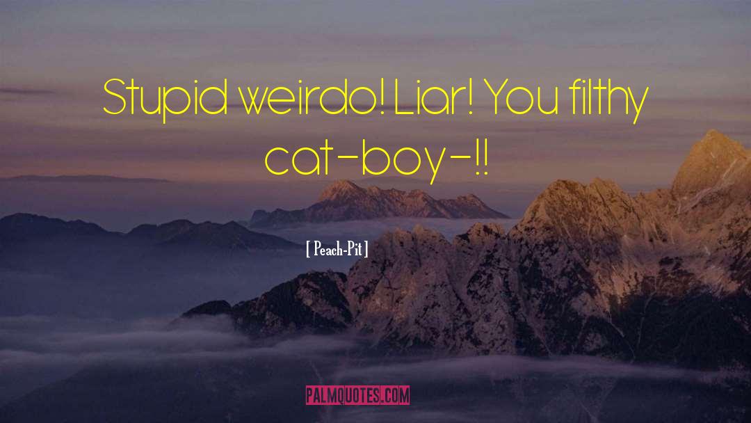 Weirdo quotes by Peach-Pit