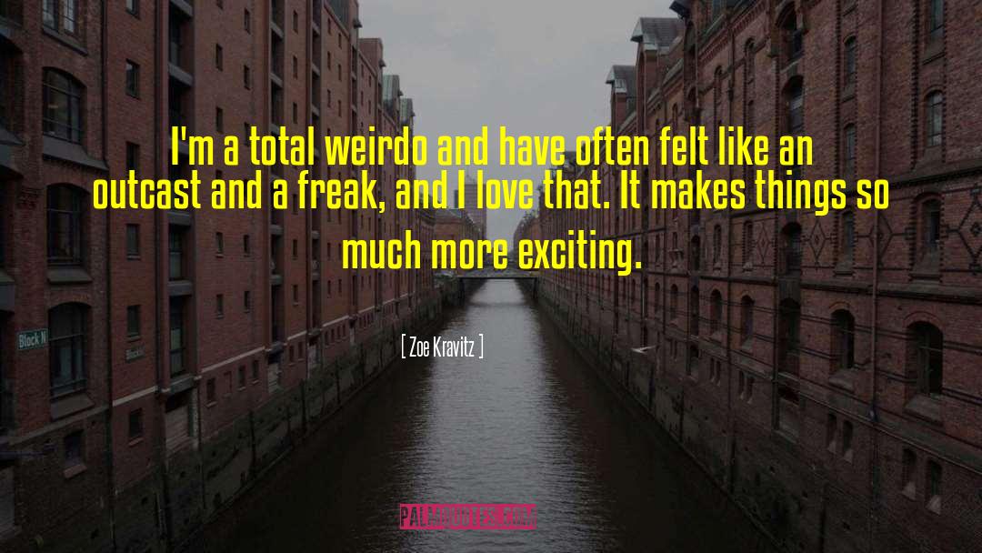 Weirdo quotes by Zoe Kravitz