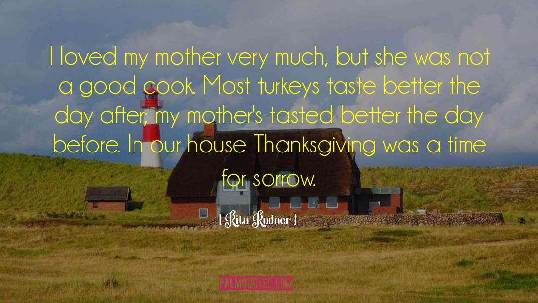 Weis Thanksgiving quotes by Rita Rudner