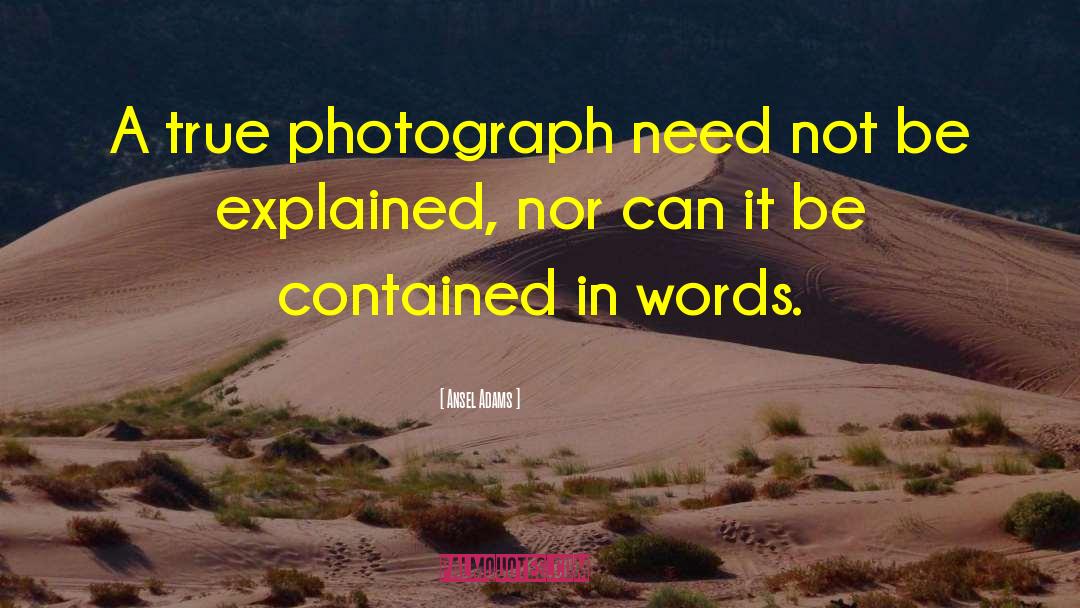 Weis Words quotes by Ansel Adams