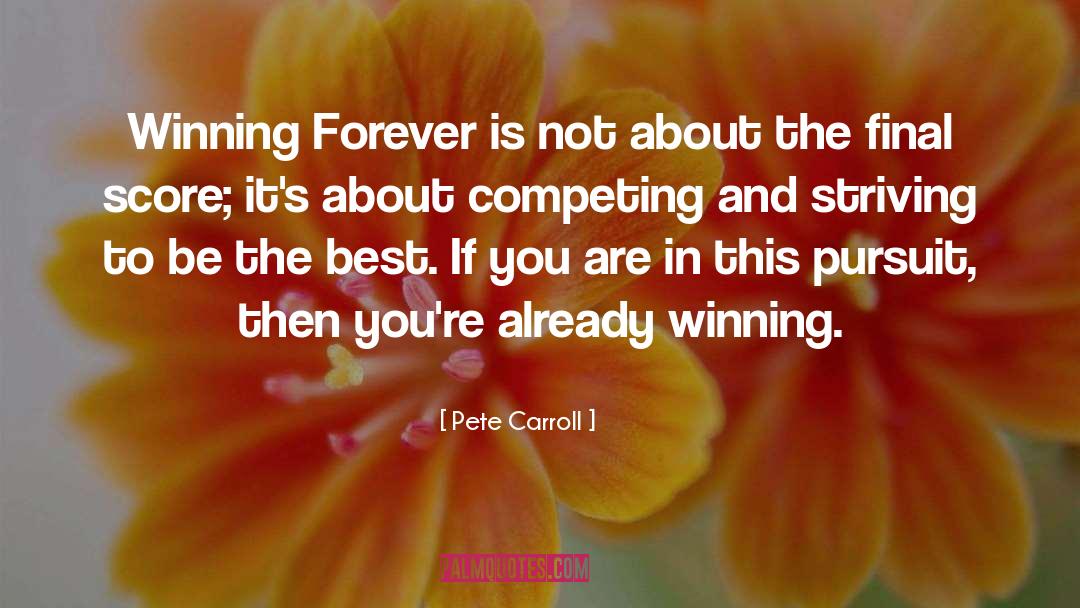 Weisiger Carroll quotes by Pete Carroll