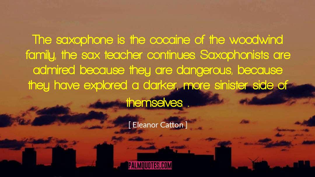 Weissenberg Saxophone quotes by Eleanor Catton