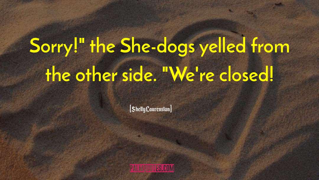Weitlaner Dogs quotes by Shelly Laurenston