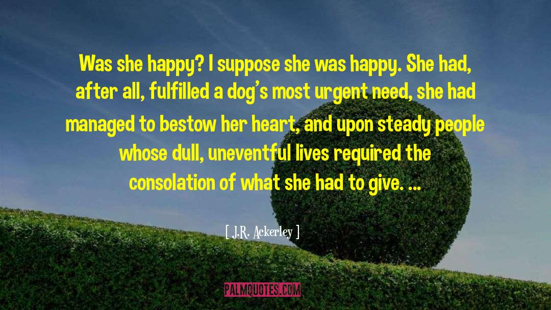 Weitlaner Dogs quotes by J.R. Ackerley