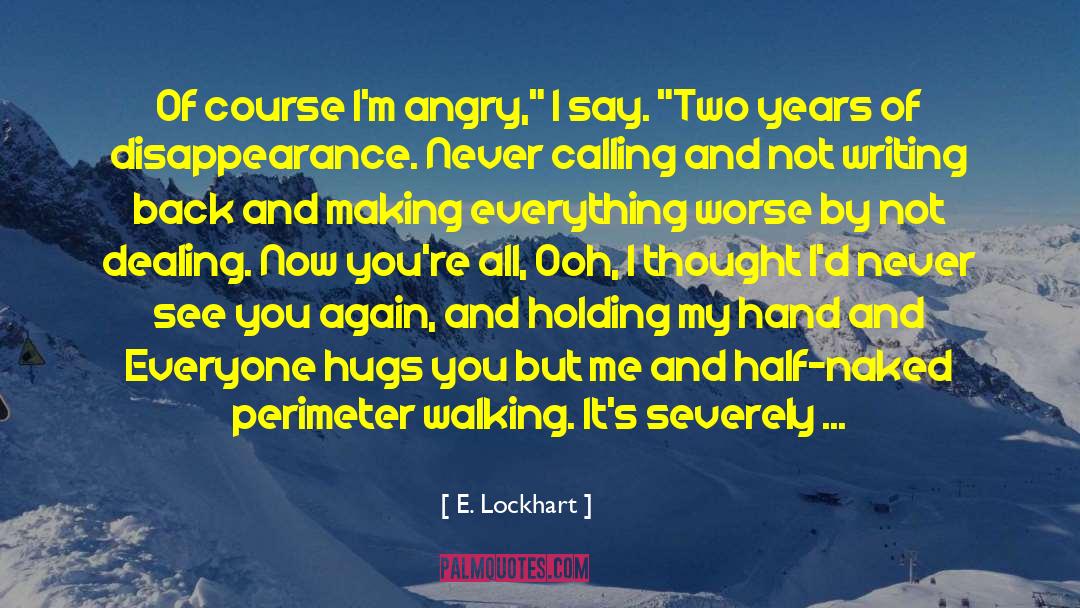 Welcome Back quotes by E. Lockhart
