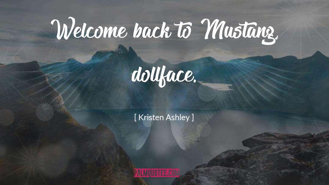Welcome Back quotes by Kristen Ashley
