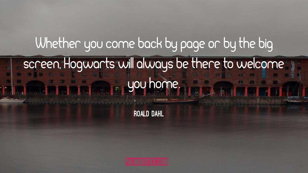 Welcome Back To University quotes by Roald Dahl