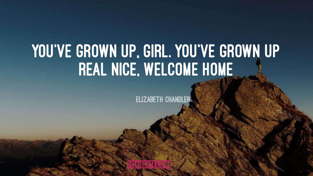 Welcome Home quotes by Elizabeth Chandler