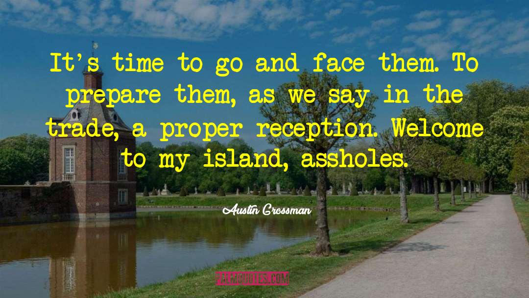 Welcome To My Silly Life quotes by Austin Grossman