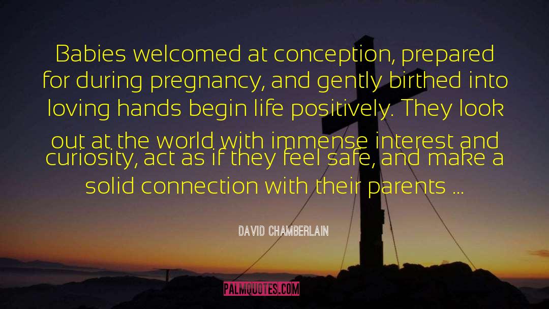 Welcomed quotes by David Chamberlain