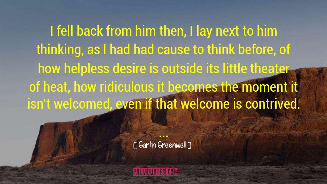 Welcomed quotes by Garth Greenwell