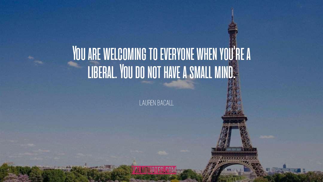 Welcoming quotes by Lauren Bacall