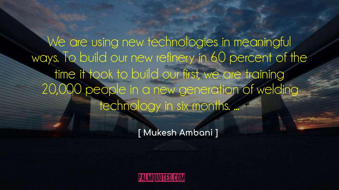 Welding quotes by Mukesh Ambani