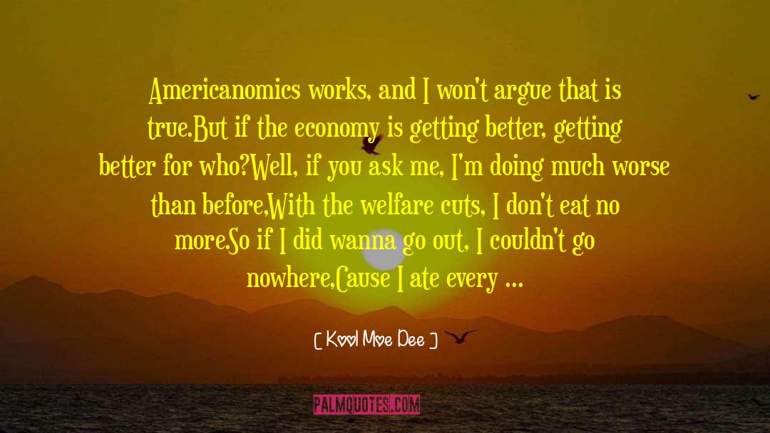 Welfare 2020 quotes by Kool Moe Dee