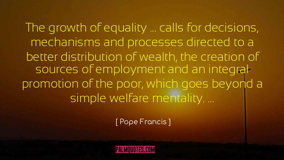 Welfare Mentality quotes by Pope Francis