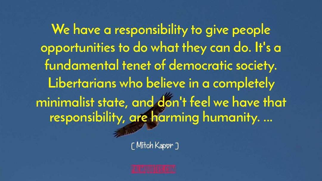 Welfare Of Humanity quotes by Mitch Kapor