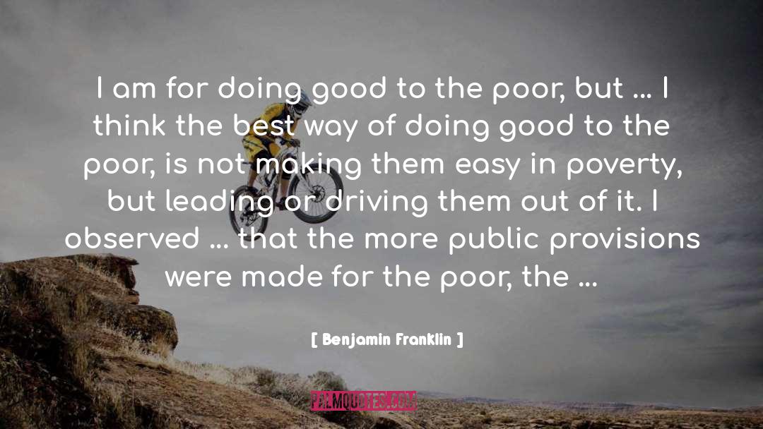 Welfare Programs quotes by Benjamin Franklin