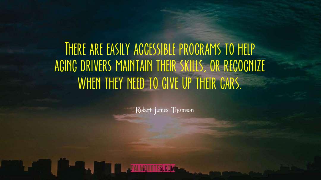 Welfare Programs quotes by Robert James Thomson