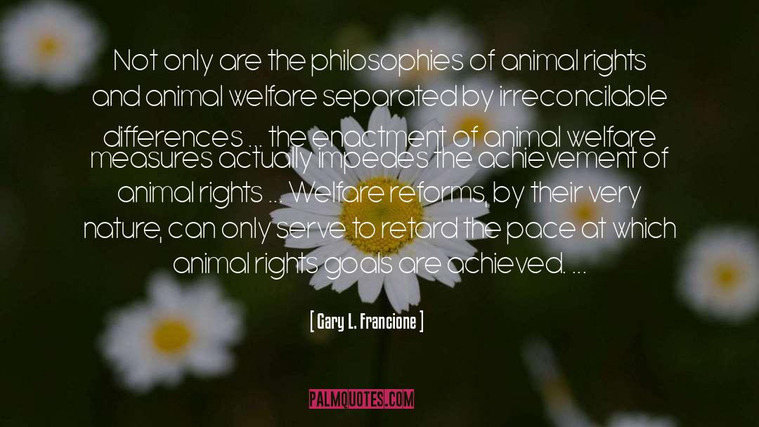 Welfare quotes by Gary L. Francione