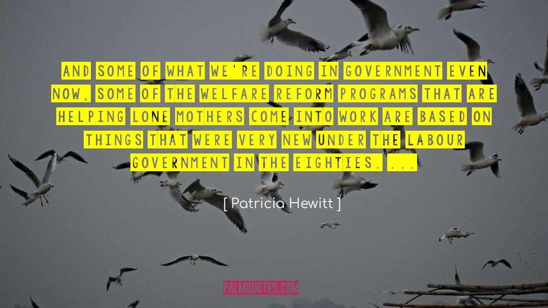 Welfare Reform quotes by Patricia Hewitt