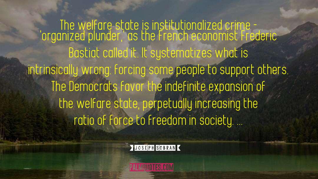 Welfare State quotes by Joseph Sobran
