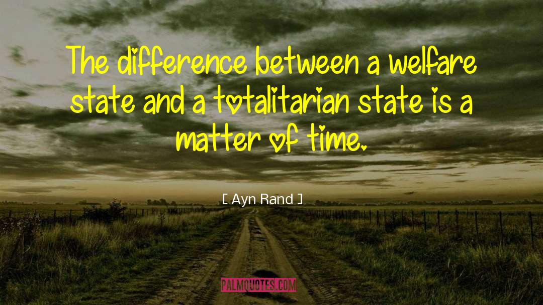 Welfare State quotes by Ayn Rand