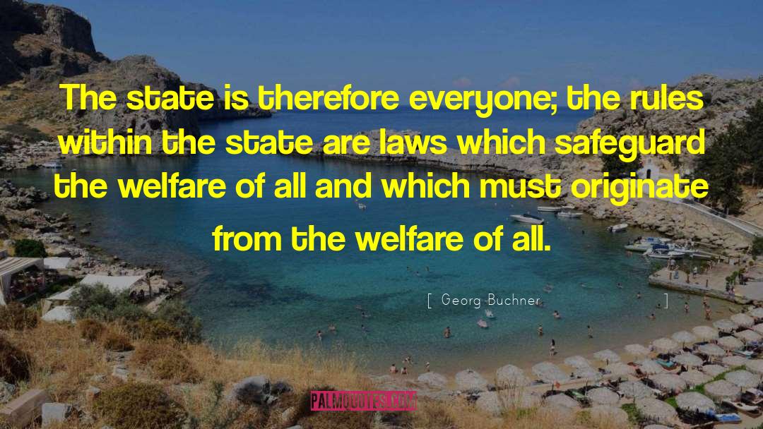 Welfare States quotes by Georg Buchner