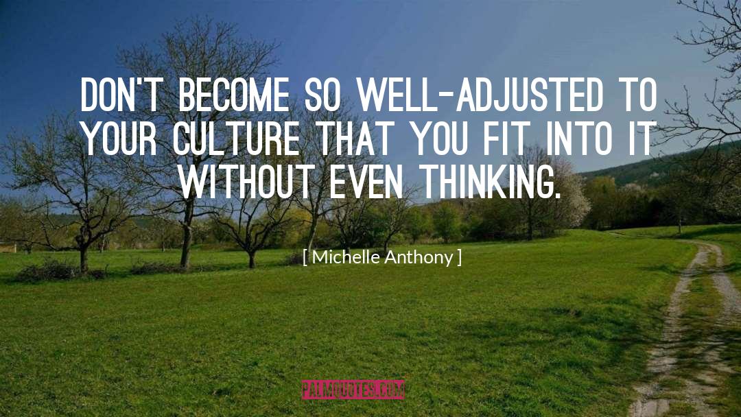 Well Adjusted quotes by Michelle Anthony