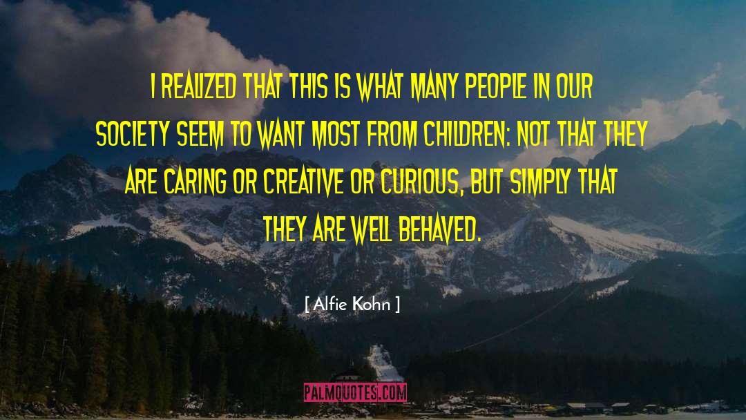 Well Behaved quotes by Alfie Kohn