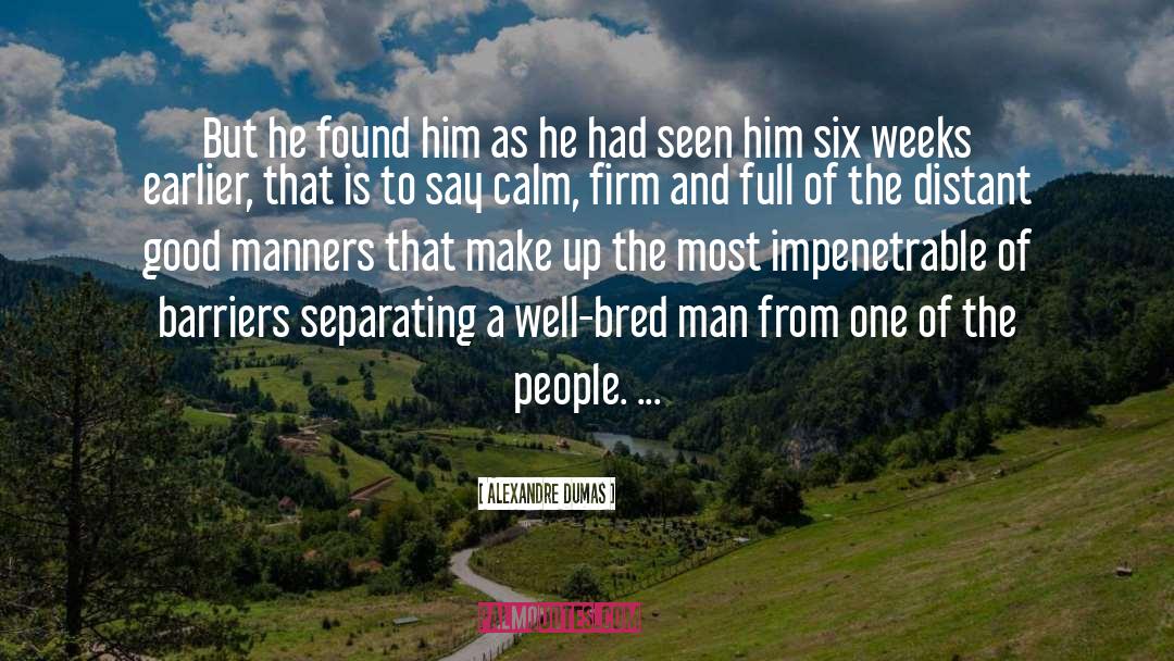 Well Bred quotes by Alexandre Dumas