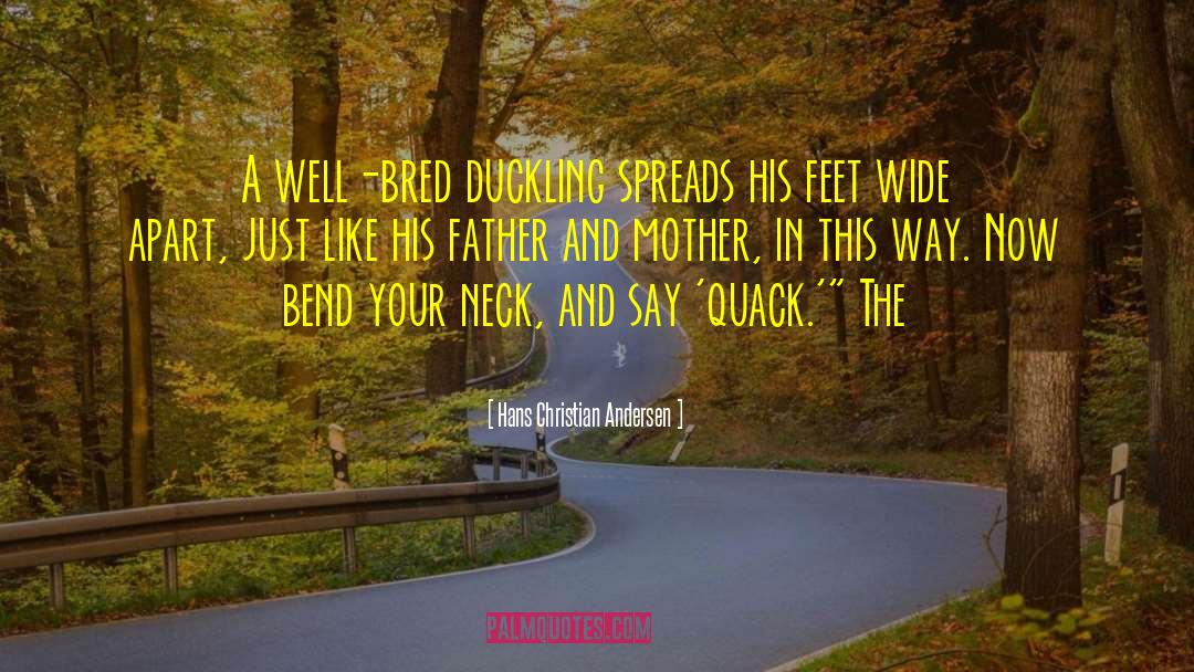 Well Bred quotes by Hans Christian Andersen