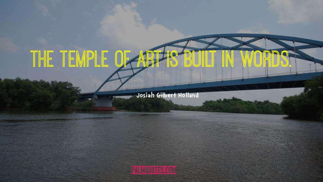 Well Built quotes by Josiah Gilbert Holland
