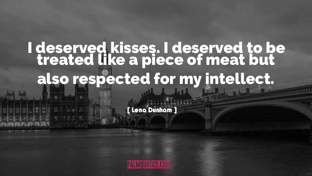 Well Deserved Praise quotes by Lena Dunham